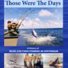 Those Were the Days - A History of Bluefin Tuna Fishing in Australia