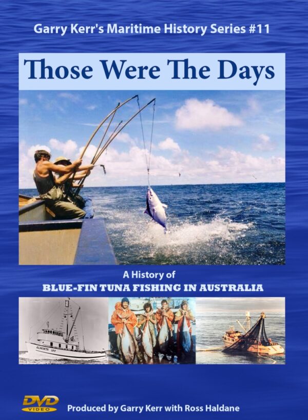 Those Were the Days - A History of Bluefin Tuna Fishing in Australia